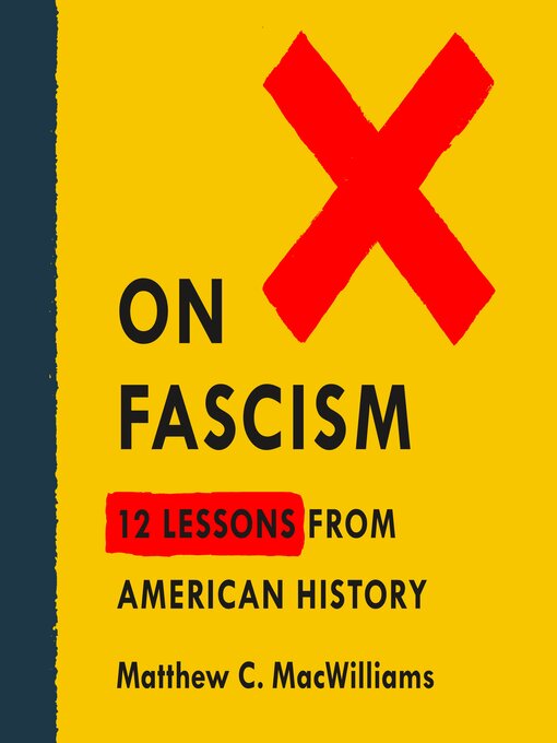 Title details for On Fascism by Matthew C. MacWilliams - Available